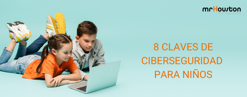 8 claves de ciberseguridad para niños