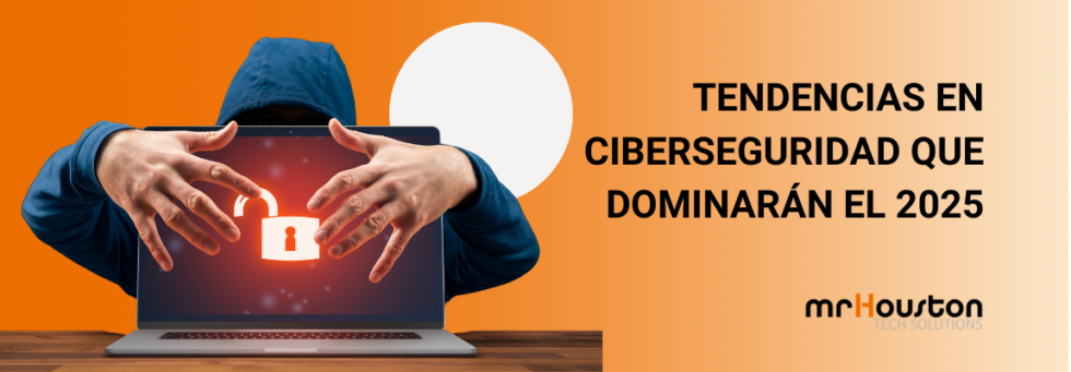 Descubre las Tendencias en ciberseguridad que dominarán el 2025 ...