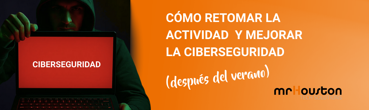 Retumar Cómo retomar la actividad y mejorar la ciberseguridad