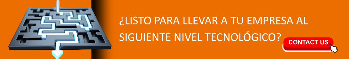 listo para llevar a tu empresa al siguiente nivel tecnológico?